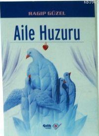 Aile Huzuru - Çelik Yayınevi - Selamkitap.com'da