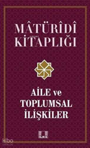 Aile ve Toplumsal İlişkiler / Doç. Dr. Recep Önal Aile ve Toplumsal İlişkiler / Doç. Dr. Recep Önal
