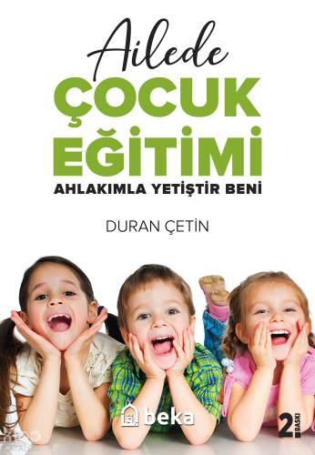 Ailede Çocuk Eğitimi - Beka Yayınları - Selamkitap.com'da