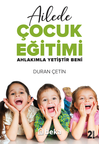 Ailede Çocuk Eğitimi - Beka Yayınları - Selamkitap.com'da