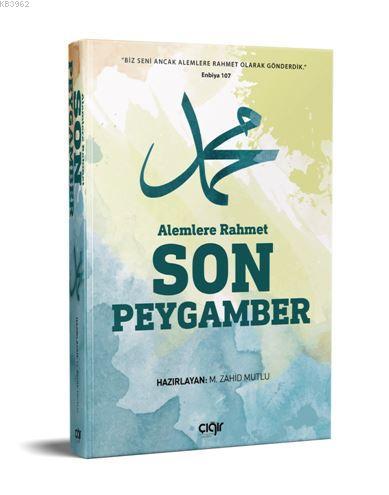 Alemlere Rahmet Son Peygamber (SAV) - Çığır Yayınları - Selamkitap.com