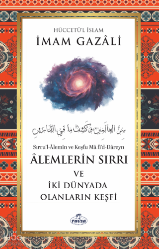 Âlemlerin Sırrı ve İki Dünyada Olanların Keşfi - Ravza Yayınları - Sel