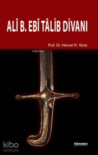 Ali B. Ebî Tâlib Divanı - Hikmet Evi Yayınları - Selamkitap.com'da