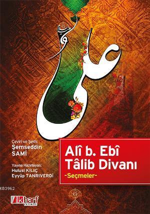 Alî b. Ebî Tâlib Divanı - İlkharf Yayınları - Selamkitap.com'da