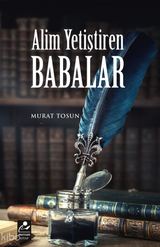 Alim Yetiştiren Babalar