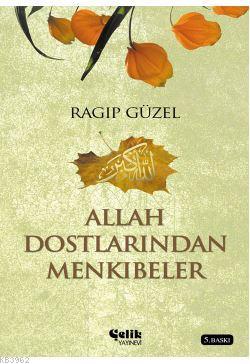 Allah Dostlarından Menkıbeler - Çelik Yayınevi - Selamkitap.com'da