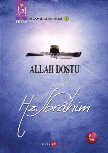 Allah Dostu Yahut Hz. İbrahim - Beyan Çocuk - Selamkitap.com'da