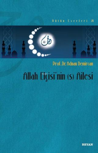 Allah Elçisi'nin (s) Ailesi - Beyan Yayınları - Selamkitap.com'da