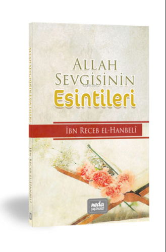 Allah Sevgisinin Esintileri
