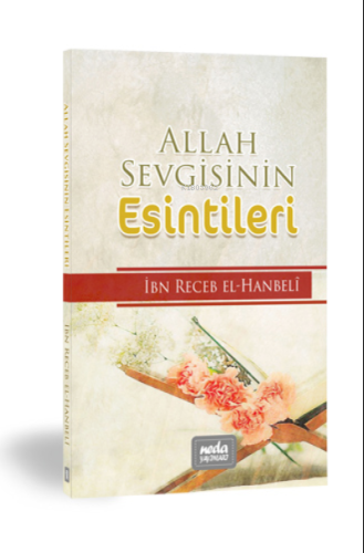 Allah Sevgisinin Esintileri - Neda Yayınları - Selamkitap.com'da