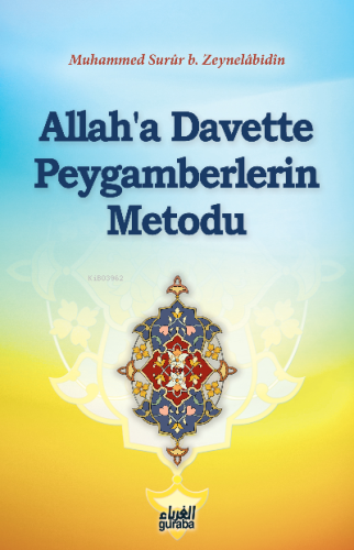 Allaha Davette Peygamberlerin Metodu - Guraba Yayınları - Selamkitap.c