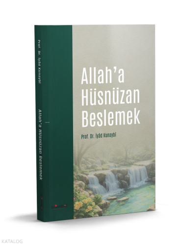 Allah'a Hüsnüzan Beslemek