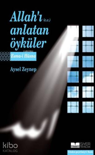 Allahı cc Anlatan Öyküler - Siyer Yayınları - Selamkitap.com'da