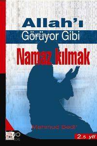 Allah'ı Görüyor Gibi Namaz Kılmak
