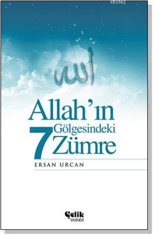 Allah'ın Gölgesindeki 7 Zümre - Çelik Yayınevi - Selamkitap.com'da