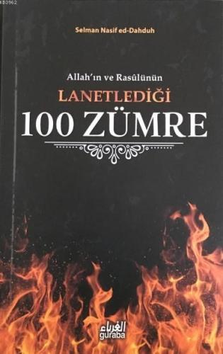 Allahın ve Rasulünün Lanetlediği 100 Zümre - Guraba Yayınları - Selamk