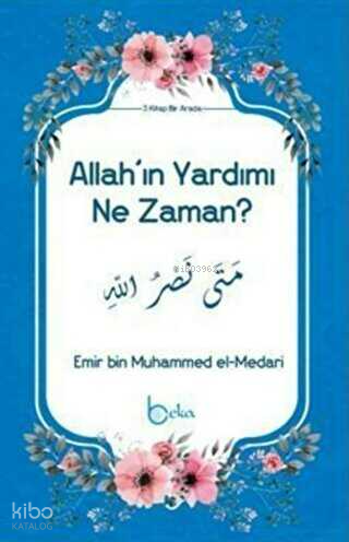 Allah'ın Yardımı Ne Zaman? - Beka Yayınları - Selamkitap.com'da