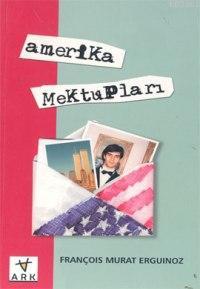 Amerika Mektupları - Ark Kitapları - Selamkitap.com'da