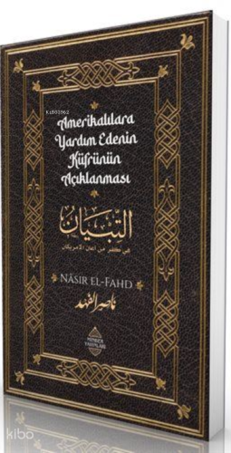 Amerikalılara Yardım Edenin Küfrünün Açıklanması - Minber Yayınları - 