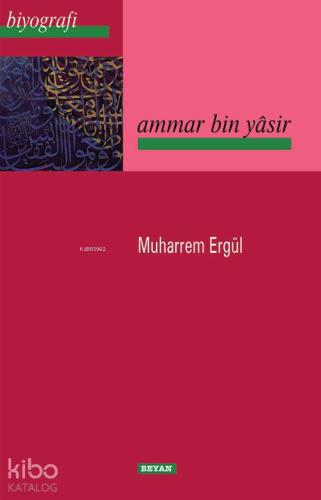 Ammar Bin Yasir - Beyan Yayınları - Selamkitap.com'da