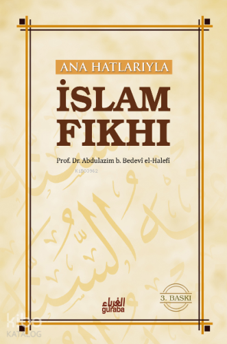 Ana Hatlarıyla İslam Fıkhı - Guraba Yayınları - Selamkitap.com'da
