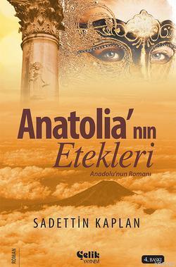 Anatolia'nın Etekleri; Anadolu'nun Romanı - Çelik Yayınevi - Selamkita