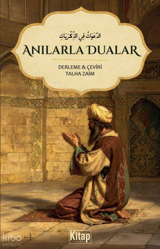 Anılarla Dualar - Kitap Dünyası - Selamkitap.com'da