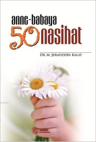 Anne-Babaya 50 Nasihat - Tahlil Yayınları - Selamkitap.com'da