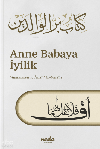 Anne Babaya İyilik - Neda Yayınları - Selam Kitap