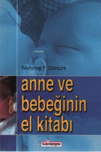 Anne ve Bebeğinin El Kitabı - Kardelen Yayınları - Selamkitap.com'da