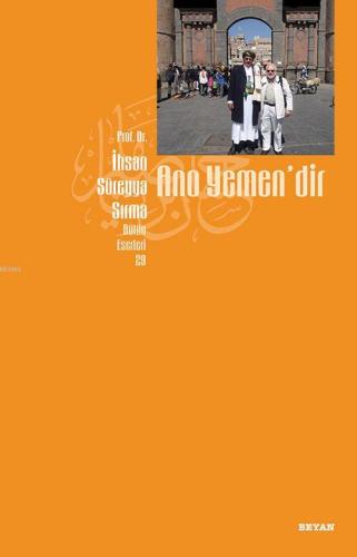 Ano Yemen'dir - Beyan Yayınları - Selamkitap.com'da