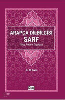 Arapça Dilbilgisi Sarf Kolay Pratik ve Doyurucu