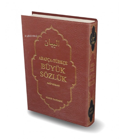 Arapça - Türkçe Büyük Sözlük (El Beyan) - Huzur Yayınevi - Selamkitap.