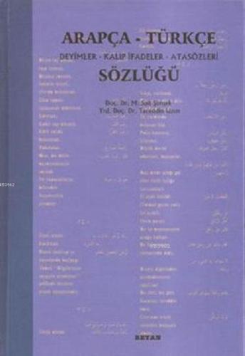 Arapça Türkçe Deyimler Kalıp İfadeler Atasözleri Sözlüğü - Beyan Yayın