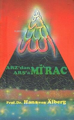 Arz'dan Arşa'a - Mirac 1 - Alem Yayınları - Selamkitap.com'da