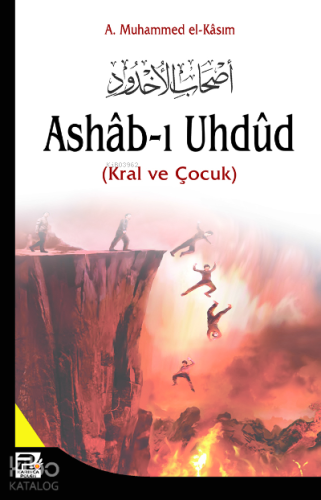 Ashab-ı Uhdud; Kral ve Çocuk - Karınca & Polen Yayınları - Selamkitap.