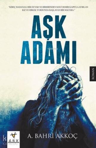Aşk Adamı - Ark Kitapları - Selamkitap.com'da