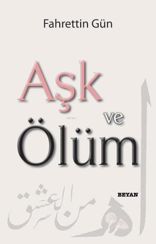 Aşk ve Ölüm - Beyan Yayınları - Selamkitap.com'da