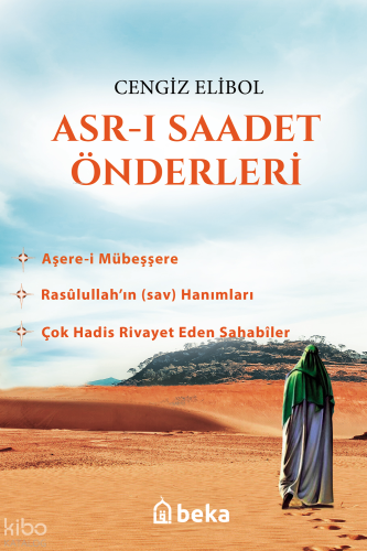Asrı Saadet Önderleri - Beka Yayınları - Selamkitap.com'da