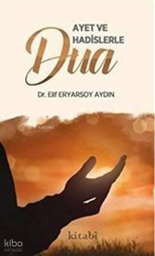 Ayet Ve Hadislerle Dua
