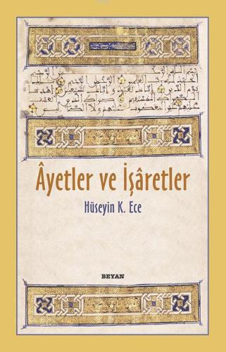 Ayetler ve İşaretler - Beyan Yayınları - Selamkitap.com'da