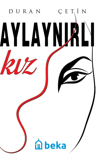 Aylaynırlı Kız - Beka Yayınları - Selamkitap.com'da