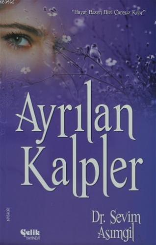 Ayrılan Kalpler - Çelik Yayınevi - Selamkitap.com'da