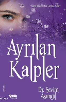 Ayrılan Kalpler - Çelik Yayınevi - Selamkitap.com'da