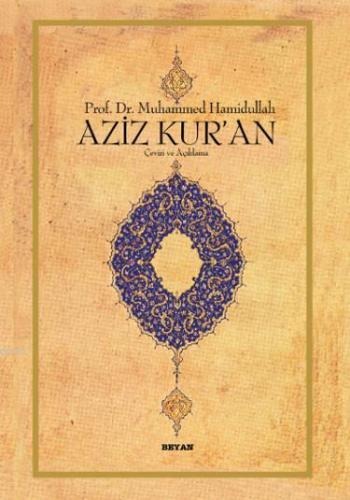 Aziz Kur'an; (Cep Boy, Metinli, Ciltli) - Beyan Yayınları - Selamkitap