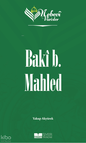 Baki B. Mahled;Nebevi Varisler 34 - Siyer Yayınları - Selam Kitap