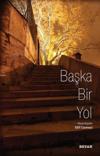 Başka Bir Yol - Beyan Yayınları - Selamkitap.com'da