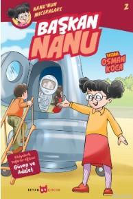Başkan Nanu - Nanu'nun Maceraları 2 - Beyan Çocuk - Selamkitap.com'da