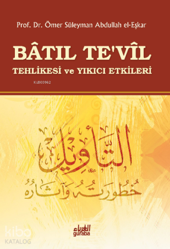 Batıl Tevil ;Tehlikesi ve Yıkıcı Etkileri