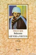 Bediüzzaman Said Nursi ve Nurculuk